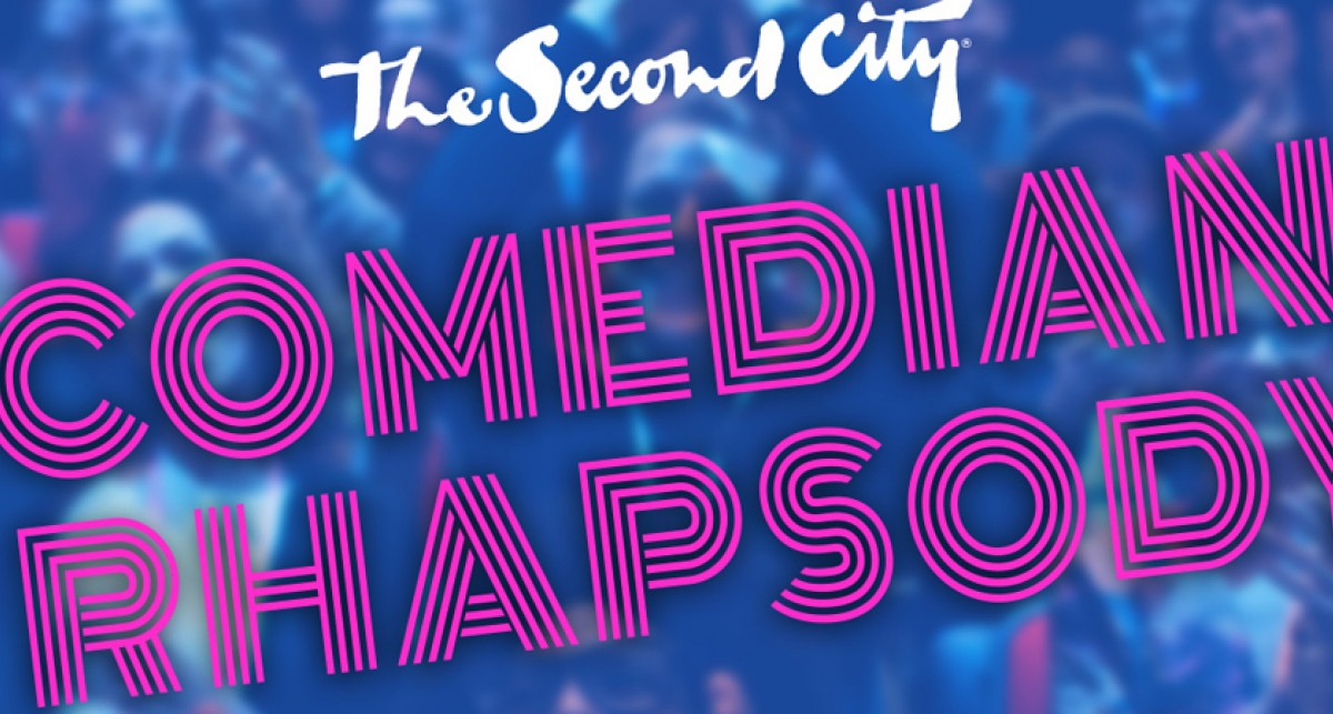 Comedian Rhapsody - The Second City 